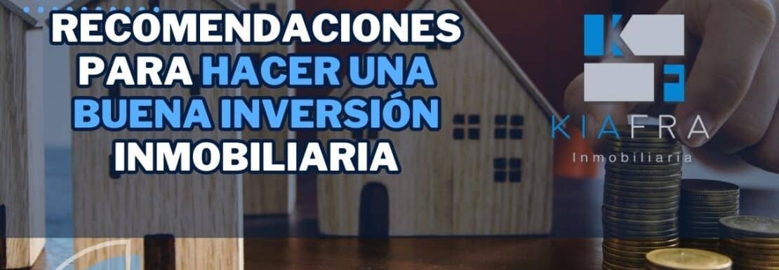 Recomendaciones para hacer una buena inversion inmobiliaria