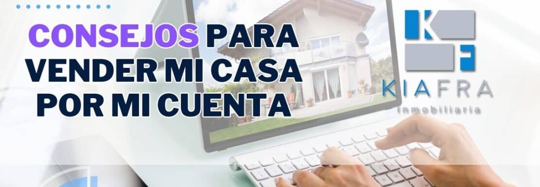 consejos para vender mi casa por mi cuenta inmobiliaria queretaro